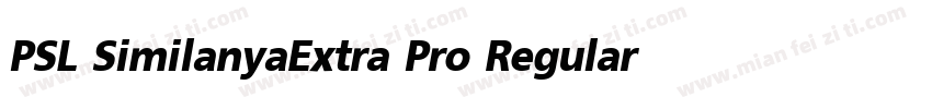 PSL SimilanyaExtra Pro Regular字体转换